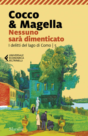 Nessuno sarà dimenticato. I delitti del lago di Como