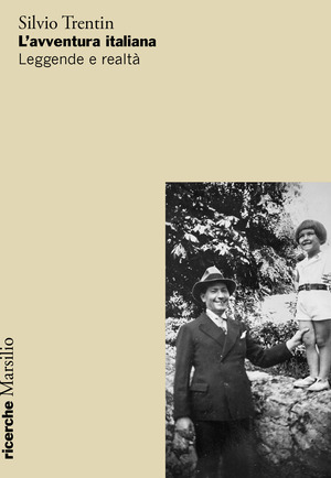 L' avventura italiana. Leggende e realtà