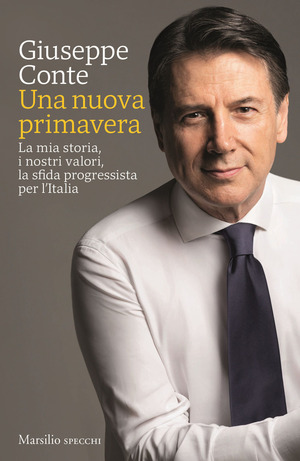 Un nuova primavera. La mia storia, i nostri valori, la sfida progressista per l’Italia