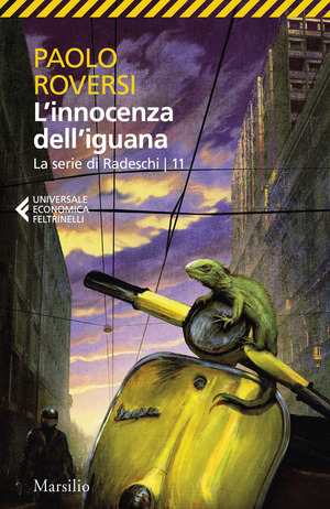 L' innocenza dell'iguana. La serie di Radeschi
