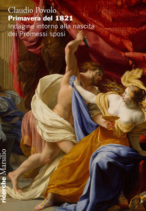 Primavera del 1821. Indagine intorno alla nascita dei Promessi sposi
