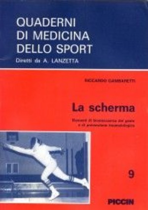 La scherma. Elementi di biomeccanica del gesto e di prevenzione traumatologica