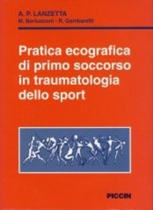 Pratica ecografica di primo soccorso in traumatologia dello sport