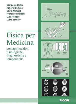 Fisica per medicina con applicazione fisiologiche, diagnostiche e terapeutiche
