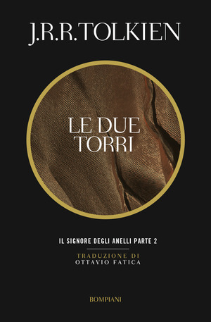 Le due torri. Il Signore degli anelli