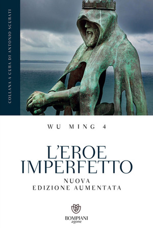 L' eroe imperfetto. Ediz. ampliata