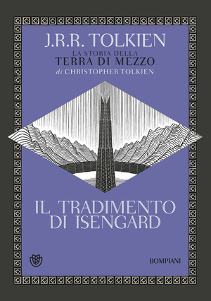 Il tradimento di Isengard. La storia della Terra di Mezzo
