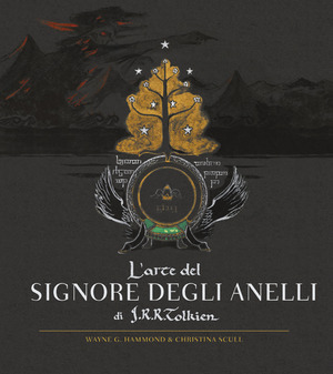 L' arte del Signore degli Anelli di J.R.R. Tolkien. Ediz. illustrata