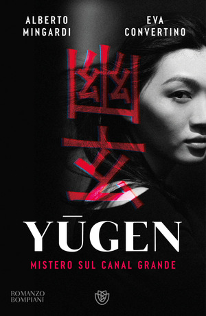 Yugen. Mistero sul Canal Grande