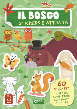 Il bosco. Stickers e attività. Ediz. a colori