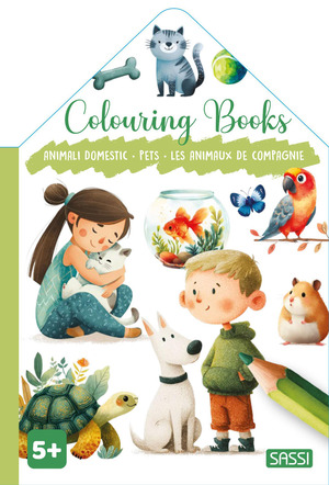 Animali domestici-Pets-Les animaux de compagnie. Colouring books. Ediz. illustrata