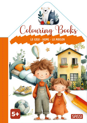 La casa-Home-La maison. Colouring books. Ediz. illustrata