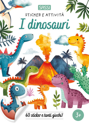 I dinosauri. Sticker e attività. Ediz. a colori