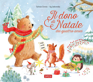 Il regalo di Natale dei quattro amici. Ediz. a colori