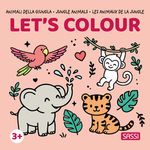 Animali della giungla-Jungle Animals-Les animaux de la jungle. Let's colour. Ediz. illustrata