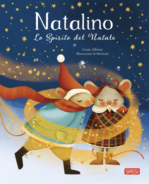 Natalino e lo spirito del Natale. Ediz. a colori