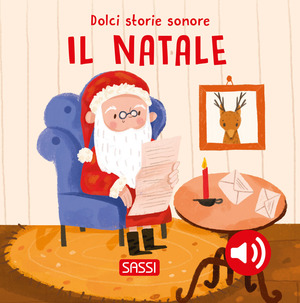 Il Natale. Dolci storie sonore. Ediz. illustrata Il Natale. Dolci storie sonore. Ediz. illustrata