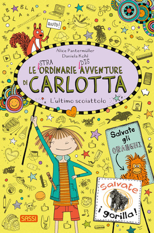 L' ultimo scoiattolo. Le (stra)ordinarie (dis)avventure di Carlotta