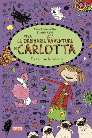 E i cani se la ridono. Le (stra)ordinarie (dis)avventure di Carlotta