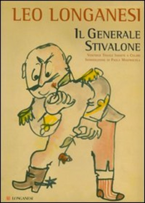 Il generale Stivalone. Ediz. illustrata