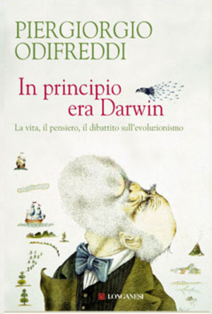 In principio era Darwin. La vita, il pensiero, il dibattito sull'evoluzionismo