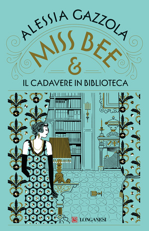 Miss Bee e il cadavere in biblioteca Miss Bee e il cadavere in biblioteca