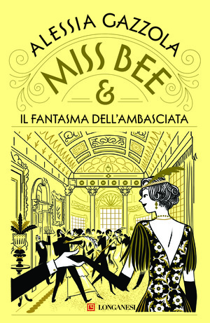 Miss Bee e il fantasma dell'ambasciata Miss Bee e il fantasma dell'ambasciata