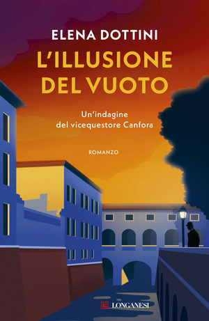L' illusione del vuoto. Un'indagine del vicequestore Canfora