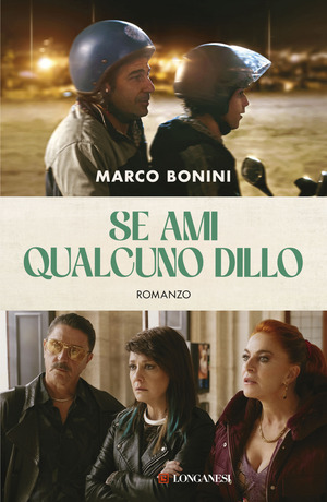 Se ami qualcuno dillo. Nuova ediz.