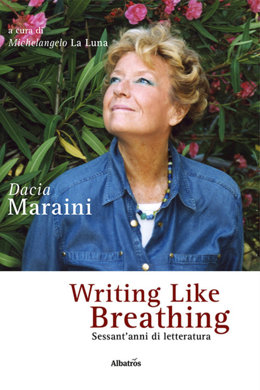 Writing like breathing. Sessant’anni di letteratura