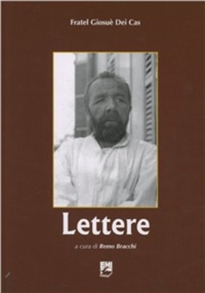 Lettere. Fratel Giosuè dei Cas