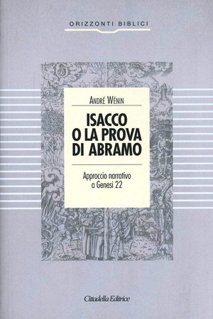 Isacco o la prova di Abramo. Approccio narrativo a Genesi 22