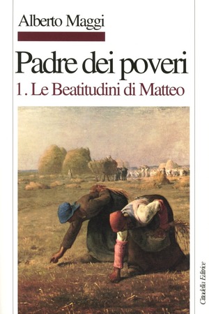 Padre dei poveri. Traduzione e commento delle beatitudini e del Padre nostro di Matteo