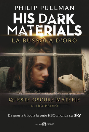 La bussola d’oro. His dark materials. Queste oscure materie. Nuova ediz.