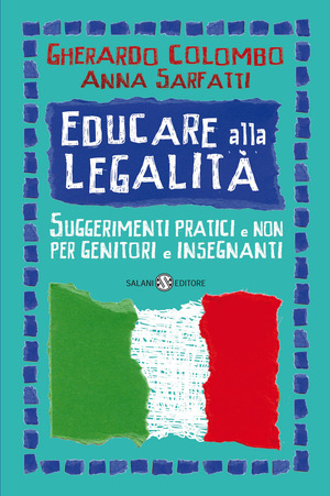 Educare alla legalità. Suggerimenti pratici e non per genitori e insegnanti