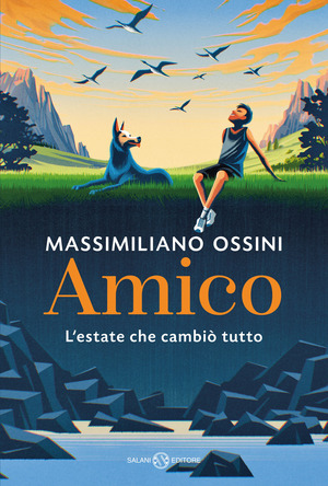 Amico. L'estate che cambiò tutto