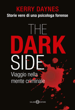 The dark side. Viaggio nella mente criminale
