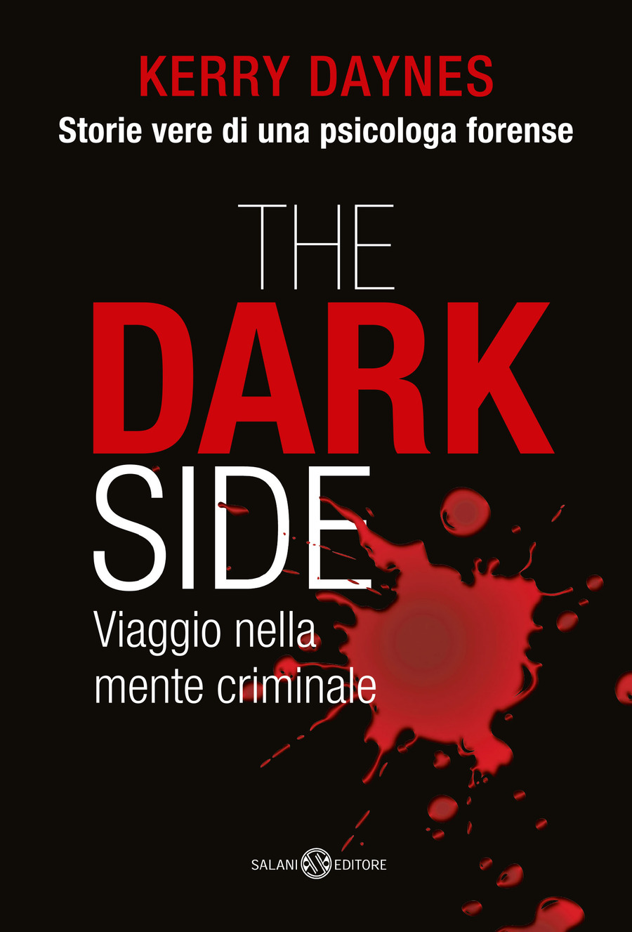The dark side. Viaggio nella mente criminale The dark side. Viaggio nella mente criminale