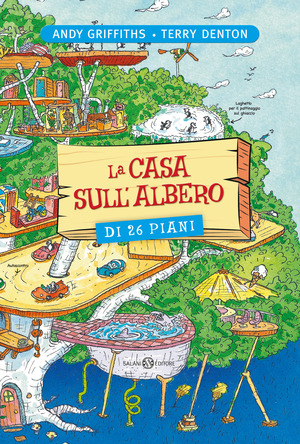 La casa sull'albero di 26 piani. Ediz. illustrata