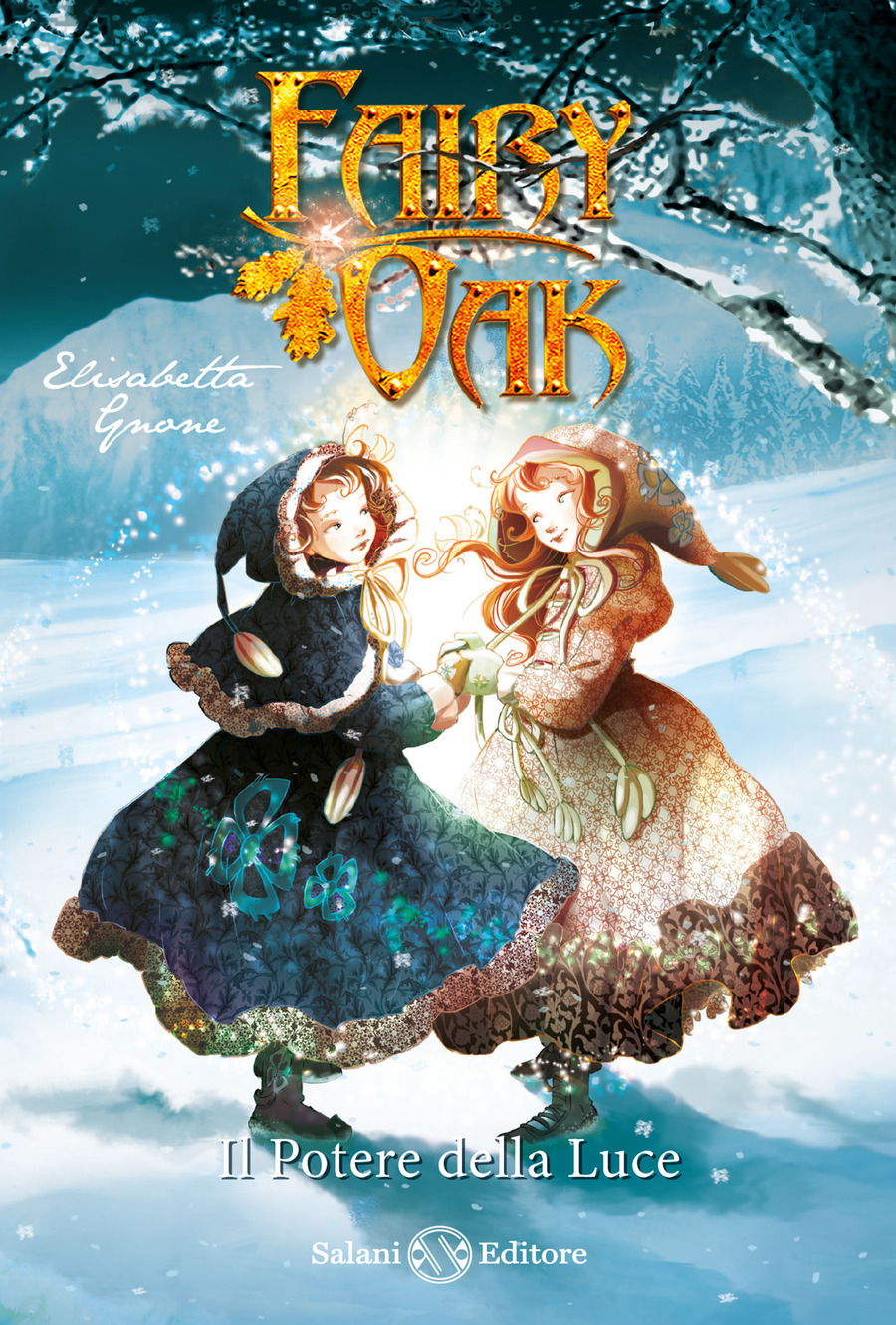 Il potere della luce. Fairy Oak