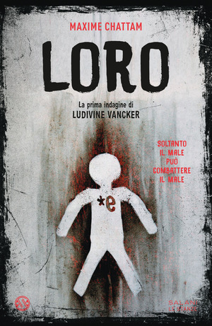 Loro. La prima indagine di Ludivine Vancker Loro. La prima indagine di Ludivine Vancker