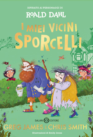 I miei vicini Sporcelli I miei vicini Sporcelli