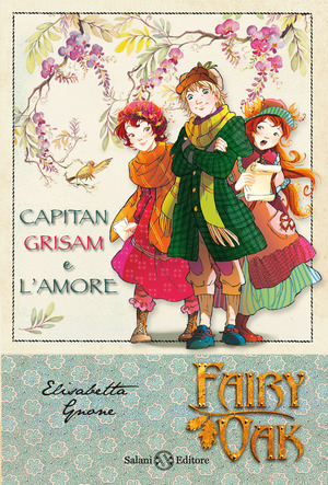 Capitan Grisam e l'amore. Fairy Oak