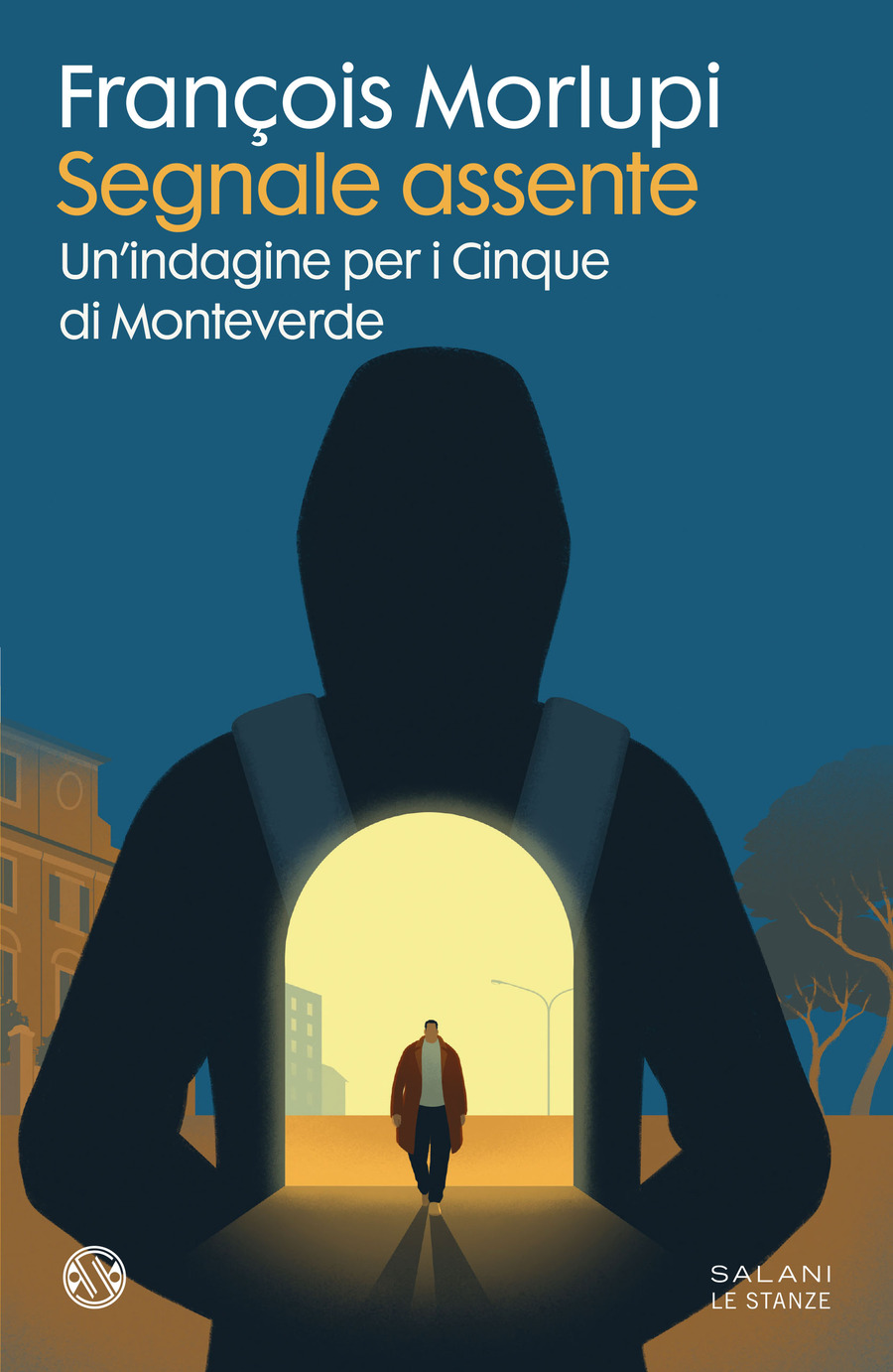 Segnale assente. Un'indagine per i Cinque di Monteverde Segnale assente. Un'indagine per i Cinque di Monteverde