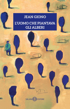 L' uomo che piantava gli alberi
