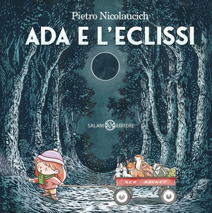 Ada e l'eclissi. Ediz. illustrata