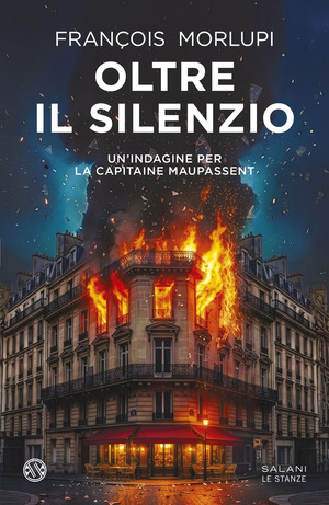 Oltre il silenzio. La prima indagine di Dominique Maupassent