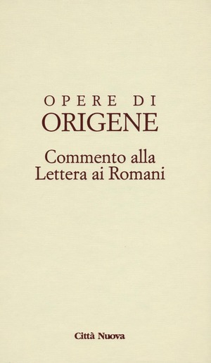 Opere di Origene. Testo latino a fronte