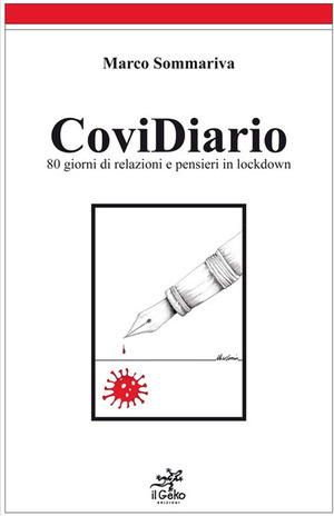CoviDiario. 80 giorni di relazioni e pensieri in lockdown