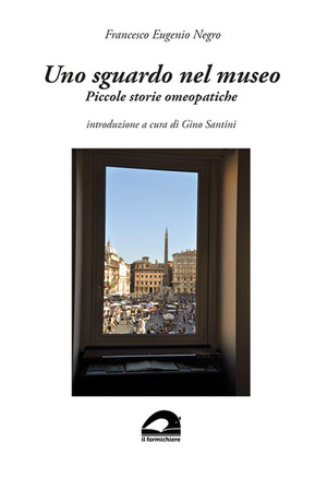 Uno sguardo nel museo. Piccole storie omeopatiche